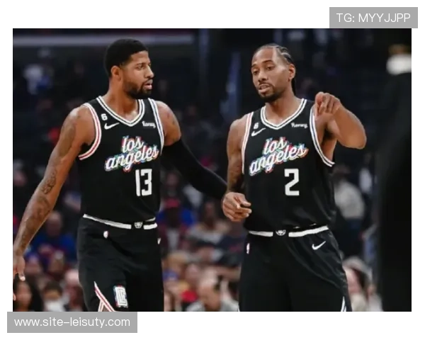 快船伦纳德因右脚踝扭伤将缺席未来数场比赛